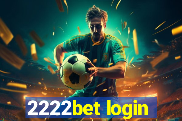 2222bet login